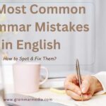 20 Most Common Grammar Mistakes in English